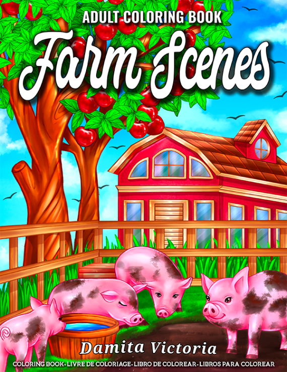 Farm Scenes Coloring Book by Damita Victoria